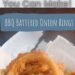 BBQ Battered Onion Rings {Simple Homemade Onion Rings}