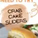 Crab Cake Sliders {Easy Crab Cake Sauce: Lemon Dill Aioli}