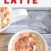 Tiramisu Latte {Tiramisu Dessert Meets Latte}