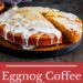 Eggnog Coffee Cake With White Chocolate Glaze