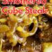 Mushroom and Onion Smothered Cube Steak {Easy Cube Steak Recipe}