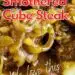 Mushroom and Onion Smothered Cube Steak {Easy Cube Steak Recipe}