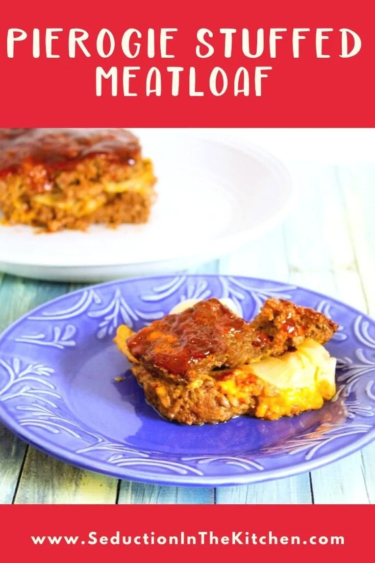 Effortless Pierogie Stuffed Meatloaf {Stuffed Meatloaf Recipe} Pierogie Stuffed Meatloaf title