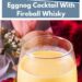 The Yule Log Cocktail {Eggnog Cocktail With Fireball Whisky}