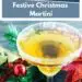 Tis The SeasonTini {Festive Christmas Martini Fa La La La}