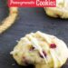 Lemon Pomegranate Cookies {With White Chocolate Drizzle}