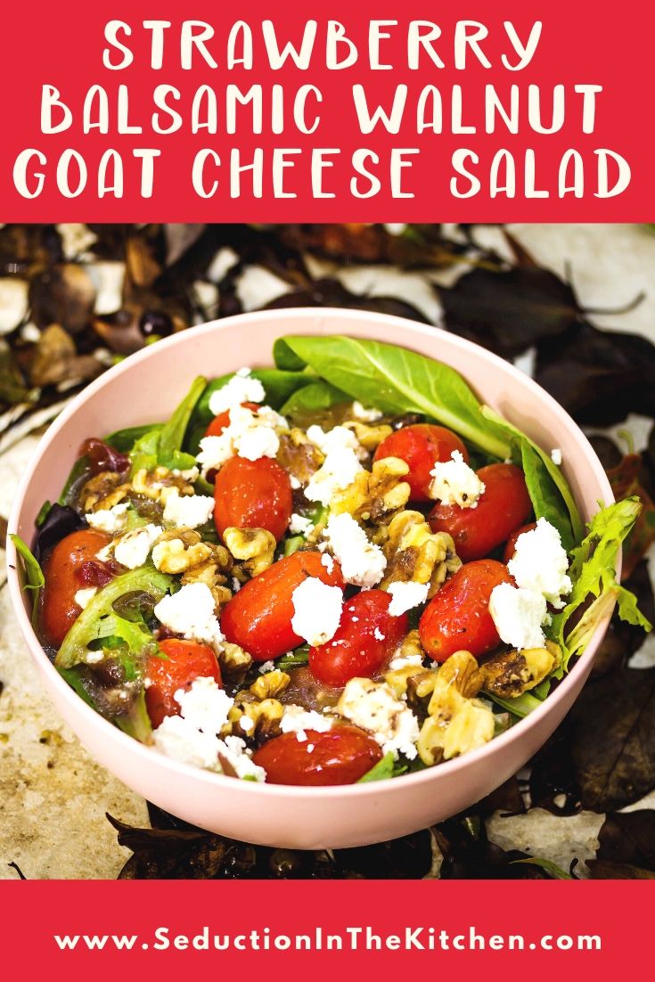 Strawberry Balsamic Walnut Goat Cheese Salad title