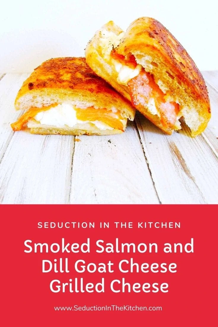 Smoked Salmon And Dill Goat Cheese Grilled Cheese Pin