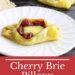 Cherry Brie Pillows {Easy Brie Appetizer}