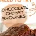 One Bowl Chocolate Cherry Brownies {Easy Moist Brownie Recipe}