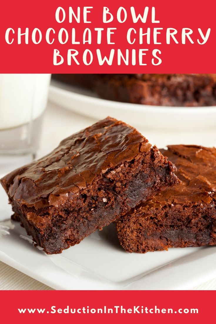 One Bowl Chocolate Cherry Brownies title