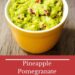 Pineapple Pomegranate Guacamole pin