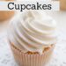 Root Beer Float Cupcakes {Best Cupcake Recipe}