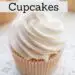 Root Beer Float Cupcakes {Best Cupcake Recipe}