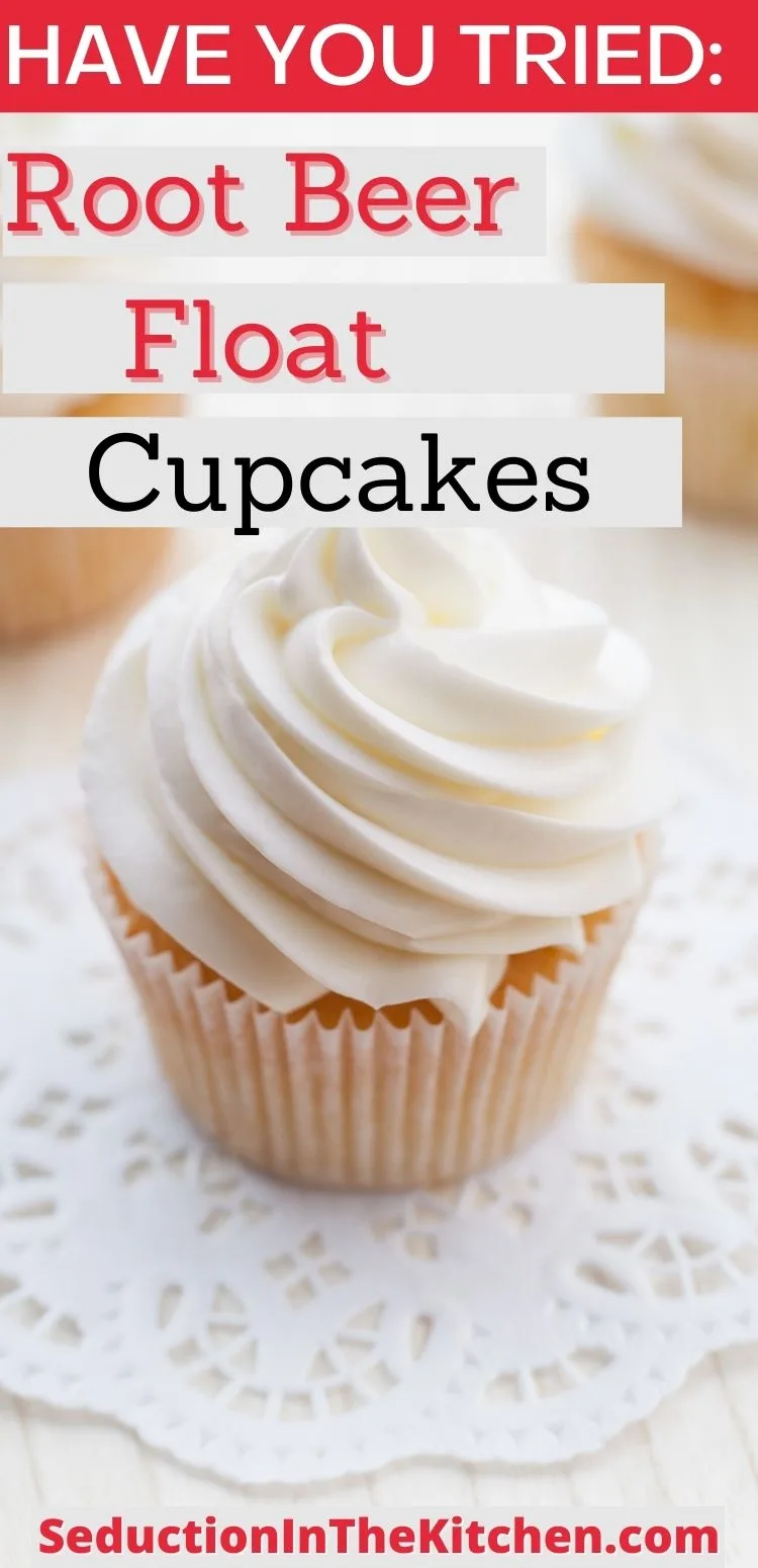 Root Beer Float Cupcakes {Best Cupcake Recipe}