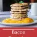 Bacon Pancakes pin