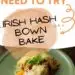 Irish Hash Brown Bake {Easy Casserole Recipe}