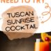 Tuscan Sunrise Cocktail {Easy Mixed Drink Recipe}