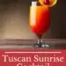 Tuscan Sunrise Cocktail {Easy Mixed Drink Recipe}