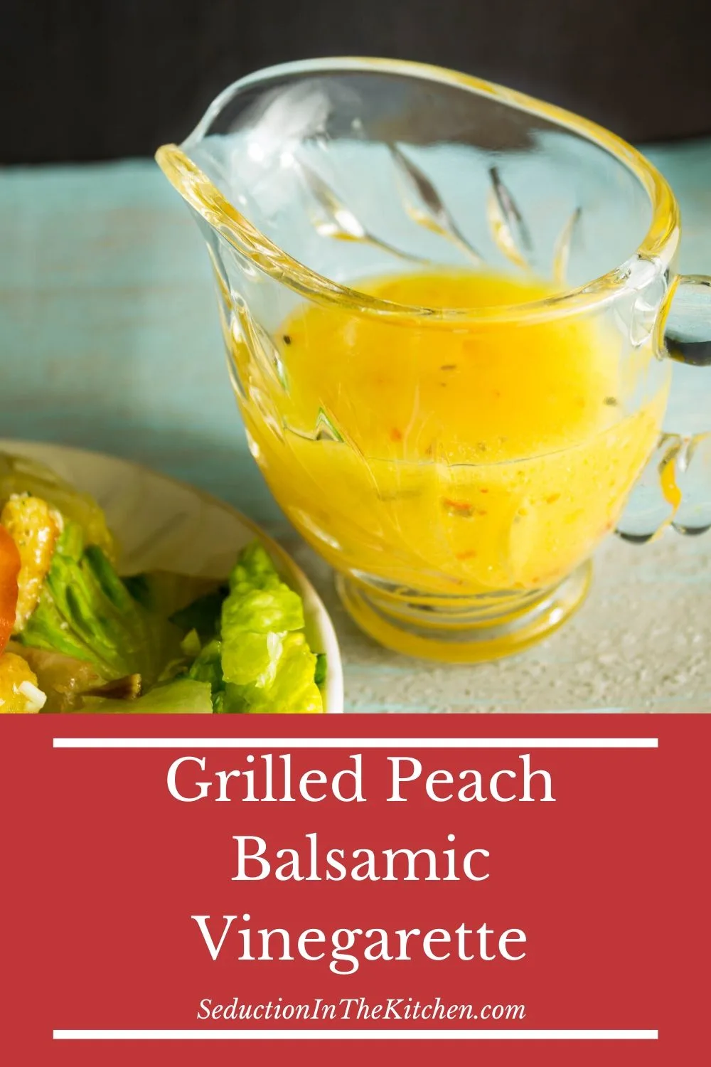 Grilled Peach Balsamic Vinegarette pin