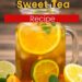 Old Fashion Sweet Tea {The House Wine Of The South}