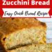 Pineapple Zucchini Bread {Easy Quick Bread Recipe}