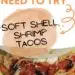 Soft Shell Shrimp Tacos {Easy Shrimp Tacos Recipe}