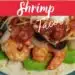 Soft Shell Shrimp Tacos {Easy Shrimp Tacos Recipe}