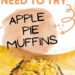 Apple Pie Muffins {Easy Muffin Recipe With Leftover Pie}