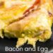 Bacon and Egg Casserole {Breakfast Casserole With Bacon}