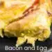 Bacon and Egg Casserole {Breakfast Casserole With Bacon}