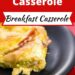 Bacon and Egg Casserole {Breakfast Casserole With Bacon}