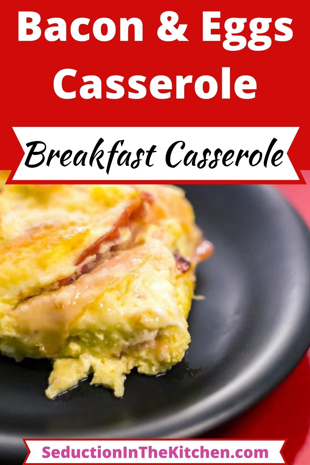 Bacon And Egg Casserole Breakfast Casserole With Bacon