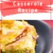 Bacon and Egg Casserole {Breakfast Casserole With Bacon}