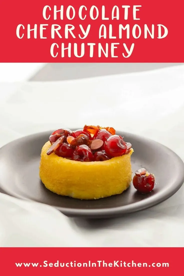 Chocolate Cherry Almond Chutney {Topping For Dessert Cups} Chocolate Cherry Almond Chutney {Topping For Dessert Cups}