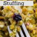 Cranberry Walnut Stuffing {Simple Stuffing Recipe}