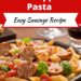 Italian Sausage and Peppers Pasta {Easy Sausage Recipe}