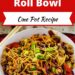 Pork Spring Roll Bowl {Simple One Dish Meal}