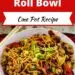 Pork Spring Roll Bowl {Simple One Dish Meal}