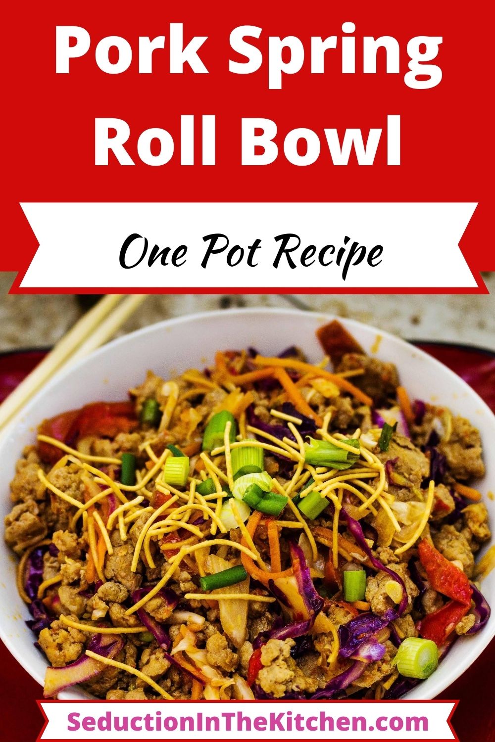 Pork Spring Roll Bowl {Simple One Dish Meal}