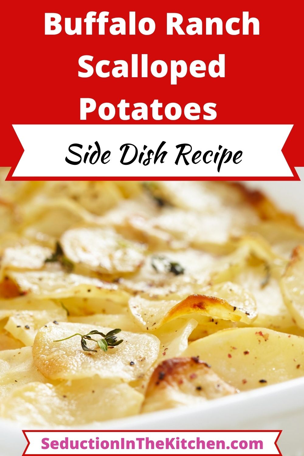 Buffalo Ranch Scalloped Potatoes {Simple Potato Side Dish}