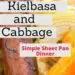 Sheet Pan Kielbasa and Cabbage {Simple Sheet Pan Dinner}