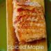 Spiced Maple Salmon {Easy Cedar Plank Salmon}