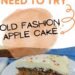 Old Fashion Apple Cake {Easy Moist Apple Cake}