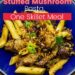 Sausage Stuffed Mushrooms Pasta {Easy One Skillet Meal}