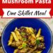 Sausage Stuffed Mushrooms Pasta {Easy One Skillet Meal}