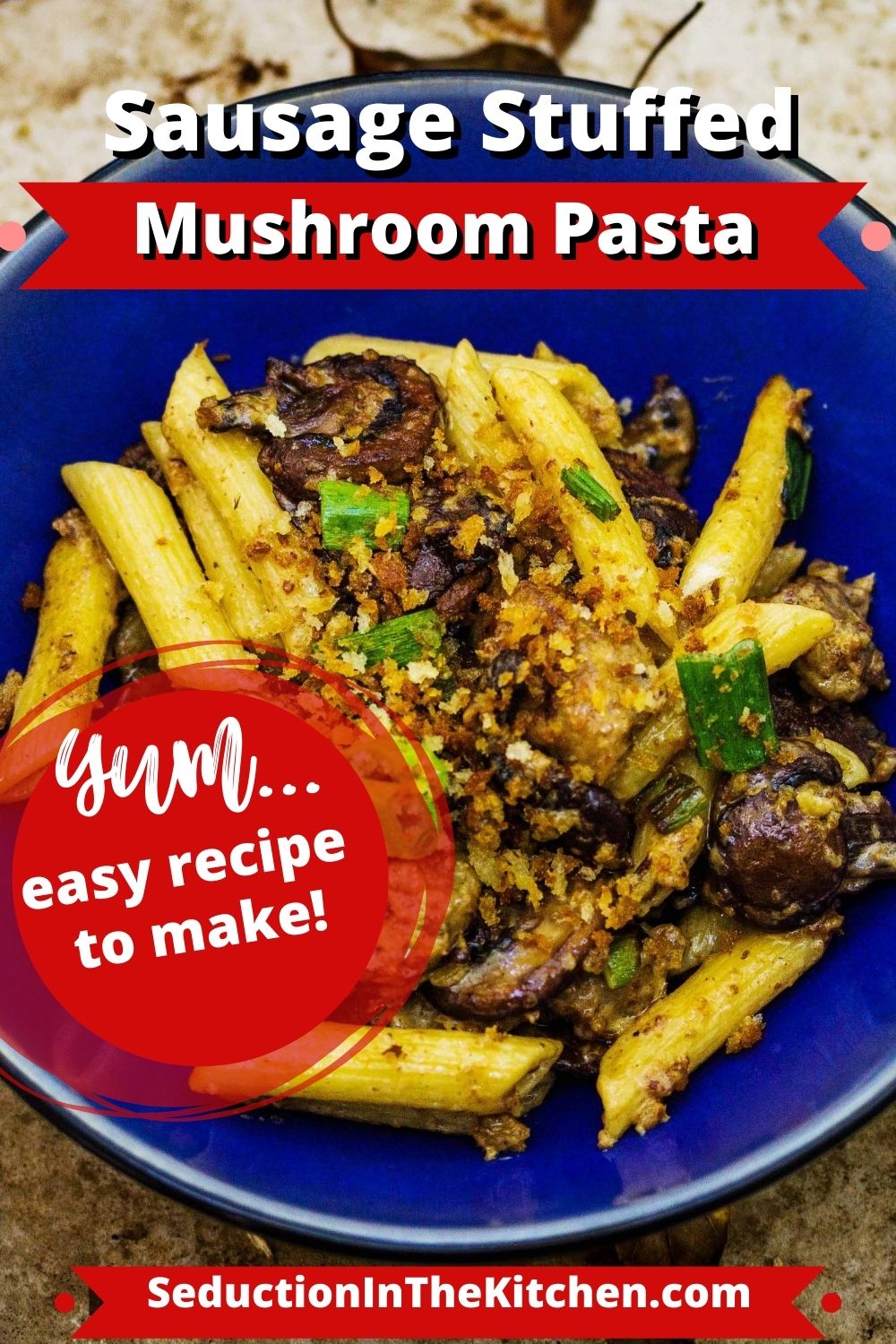 Sausage Stuffed Mushrooms Pasta {Easy One Skillet Meal}
