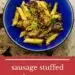 Sausage Stuffed Mushrooms Pasta {Easy One Skillet Meal}