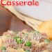 Tuna Noodle Casserole {Easy Casserole Recipe}