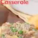 Tuna Noodle Casserole {Easy Casserole Recipe}